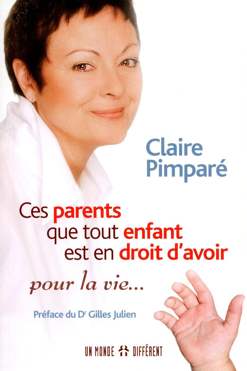 Ces parents que tout enfant est en droit d'avoir pour la vie...