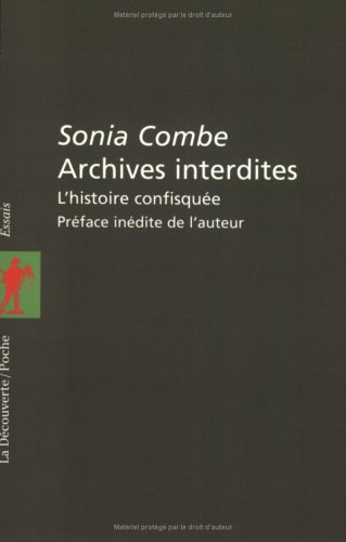 Archives interdites : l'histoire confisquée