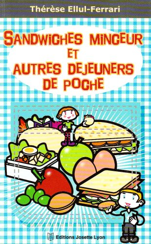 Sandwiches minceur et autres déjeuners de poche