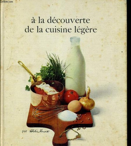 a la decouverte de la cuisine legere