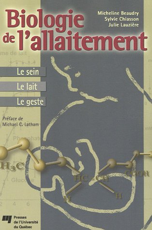 Biologie de l'allaitement : sein, le lait, le geste