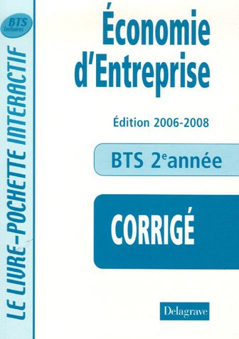 Economie d'entreprise, BTS tertiaires 2e année : corrigé, livre du professeur