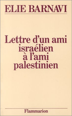 Lettre d'un ami israélien à l'ami palestinien