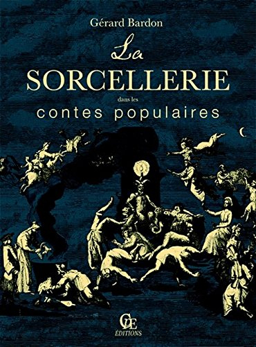 La sorcellerie dans les contes populaires