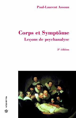 Leçons de psychanalyse. Vol. 2. Corps et symptômes