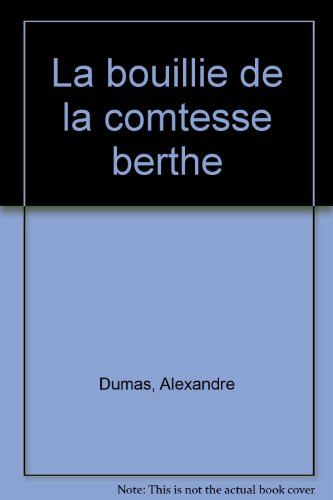 La bouillie de la comtesse Berthe