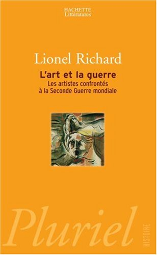 L'art et la guerre : les artistes confrontés à la Seconde Guerre mondiale