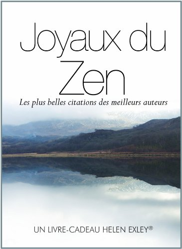 Joyaux du zen : les plus belles citations des meilleurs auteurs