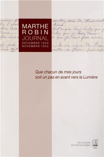 marthe robin - journal - decembre 1929 / novembre 1932