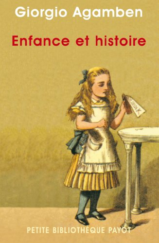 Enfance et histoire : destruction de l'expérience et origine de l'histoire