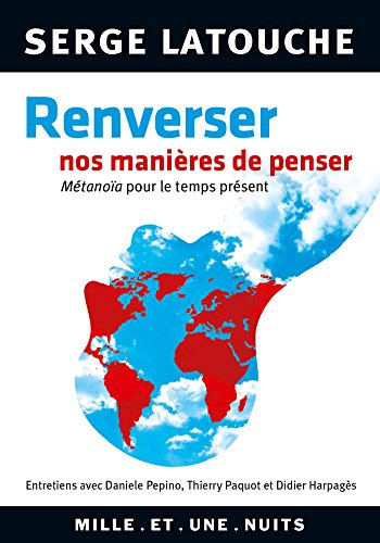 Renverser nos manières de pensée : métanoïa pour le temps présent : entretiens avec Daniele Pepino, 