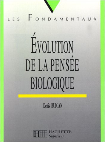 Evolution de la pensée biologique