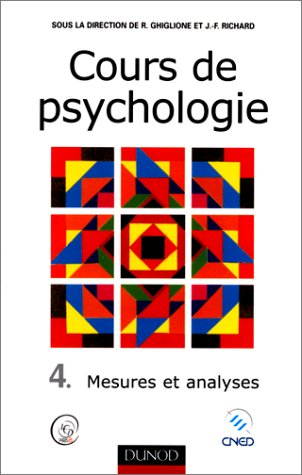 Cours de psychologie. Vol. 4. Mesures et analyses