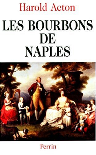 les bourbons de naples 1731-1825