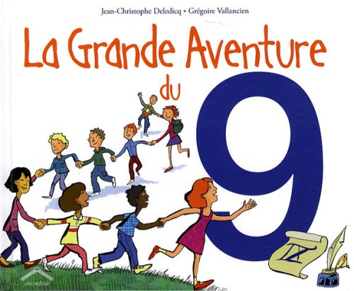 La grande aventure du 9