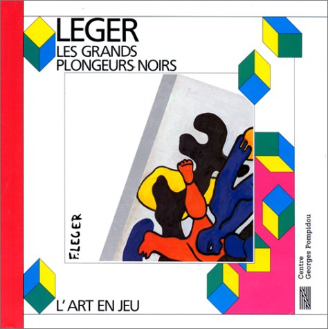 Les Grands plongeurs noirs : Fernand Léger