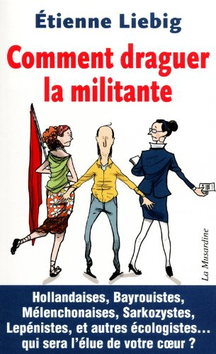 Comment draguer la militante