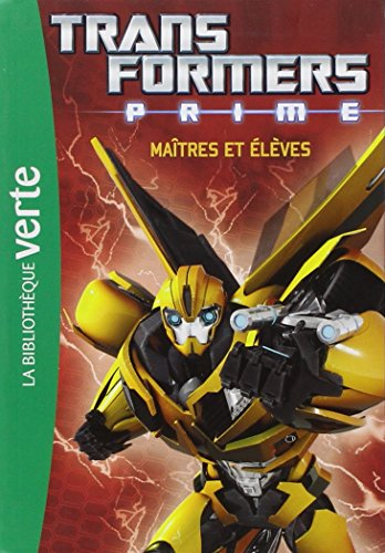 Transformers prime. Vol. 2. Maîtres et élèves