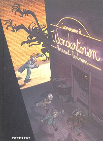 Wondertown. Vol. 1. Bienvenue à Wondertown