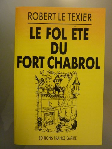 Le Fol été du fort Chabrol