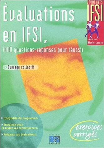 Evaluations en IFSI : 1000 questions-réponses pour réussir