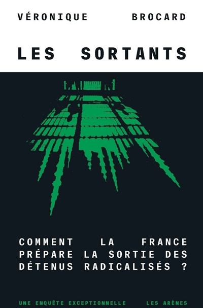 Les sortants : comment la France prépare la sortie des détenus radicalisés ?