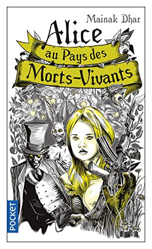 Alice au pays des morts-vivants. Vol. 1