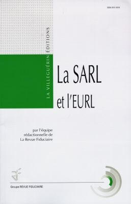La société à responsabilité limitée : SARL et EURL