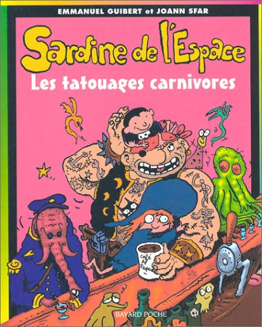 Sardine de l'espace. Vol. 8. Les tatouages carnivores