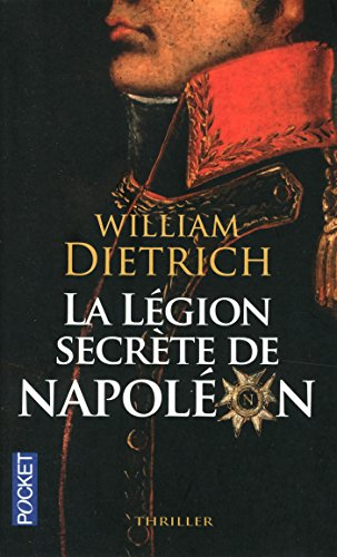 La légion secrète de Napoléon