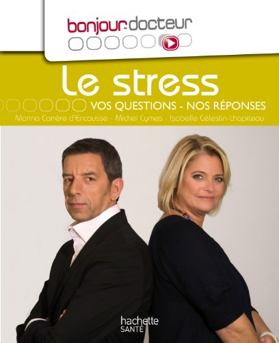 Le stress : vos questions, nos réponses