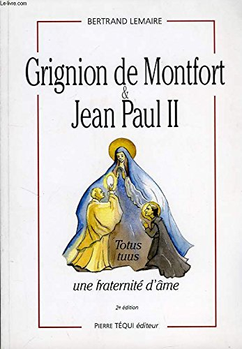 Grignion de Montfort et Jean-Paul II