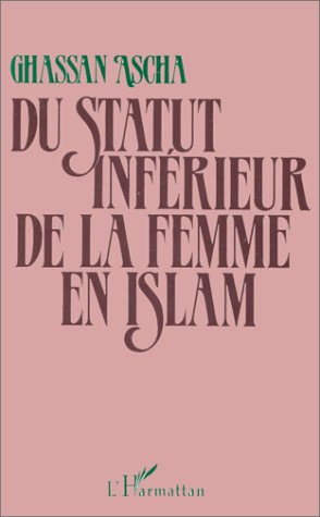 du statut inférieur de la femme en islam