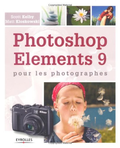 Photoshop Elements 9 pour les photographes