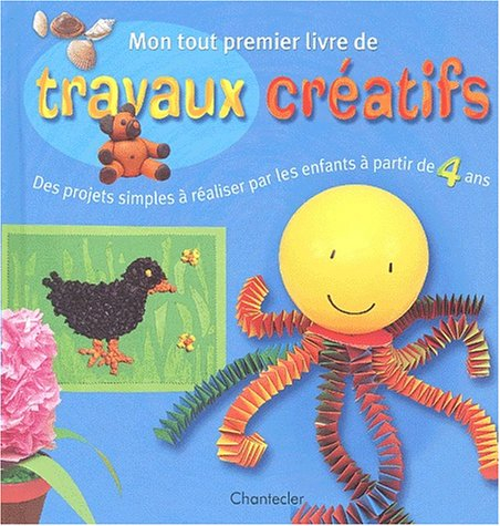 Mon tout premier livre de travaux créatifs