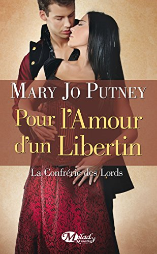 La confrérie des lords. Vol. 3. Pour l'amour d'un libertin