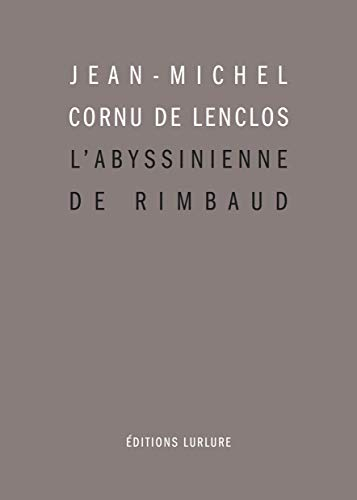 L'Abyssinienne de Rimbaud : et autres études