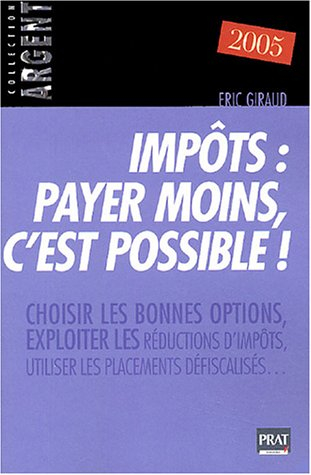 Impôts, payer moins c'est possible !