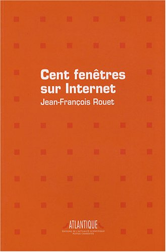 cent fenêtres sur internet : représentation et construction des usages dans le grand public