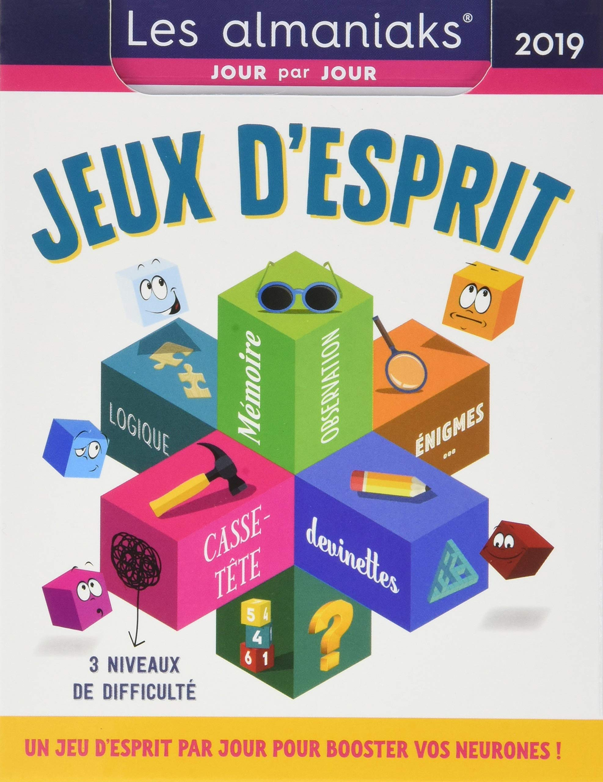 Jeux d'esprit 2019 : un jeu d'esprit par jour pour booster vos neurones ! : 3 niveaux de difficulté