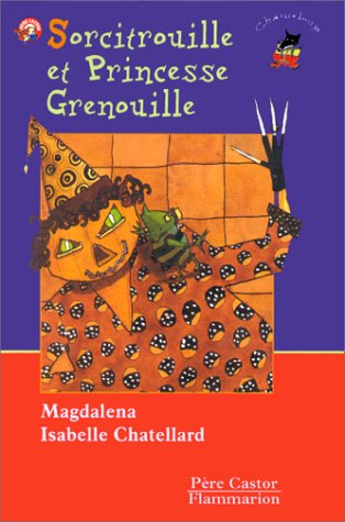 Sorcitrouille et princesse Grenouille