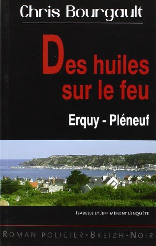 Des huiles sur le feu : Erquy Pléneuf