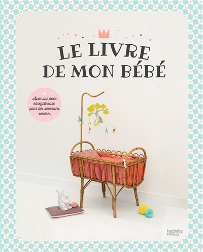 Le livre de mon bébé