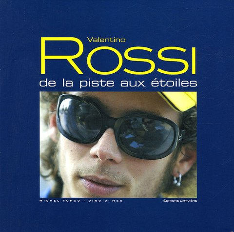 Valentino Rossi : de la piste aux étoiles