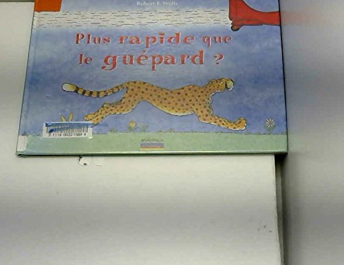 Plus rapide que le guépard ?