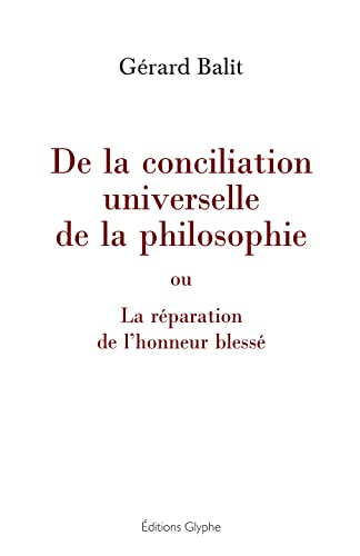 De la conciliation universelle de la philosophie