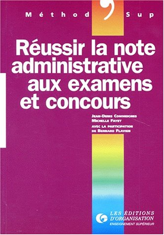 Réussir la note administrative aux examens et concours