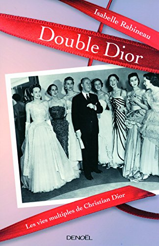 Double Dior : les vies multiples de Christian Dior