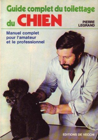 Guide complet du toilettage du chien