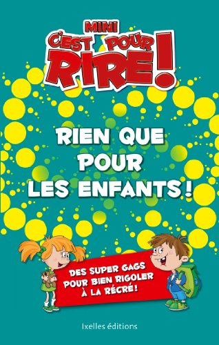 Mini-C'est pour rire. Rien que pour les enfants !